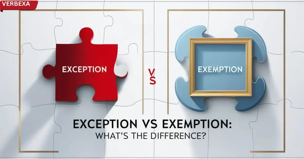 Exception Vs Exemption: What’s The Difference?