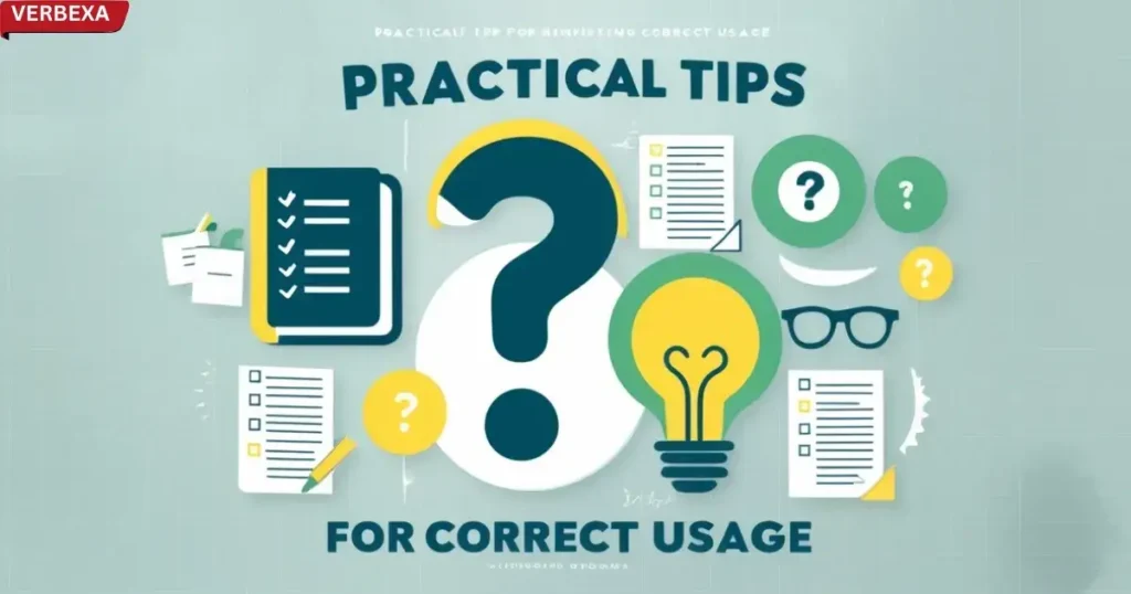 Practical Tips for Correct Usage