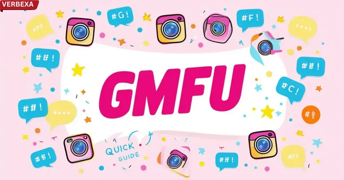 GMFU Meaning: Quick Guide to Instagram Slang