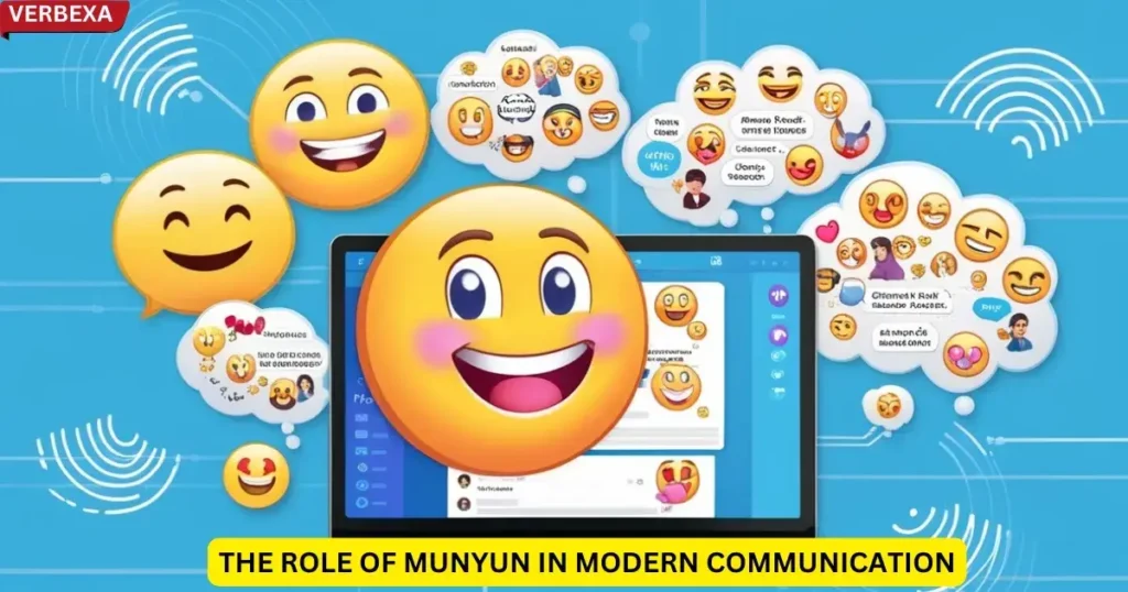 The Role of Munyun in Modern Communication