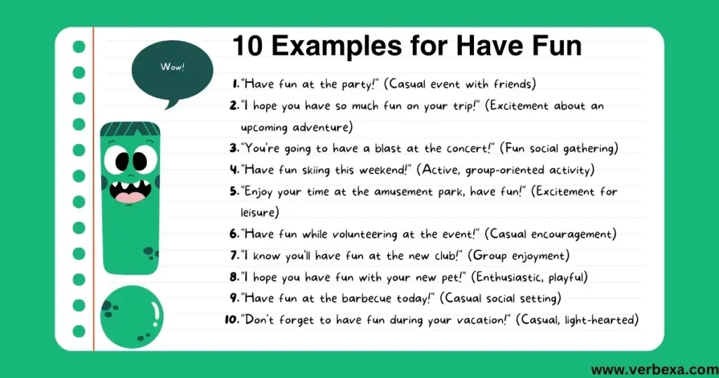 10 Examples for Have Fun