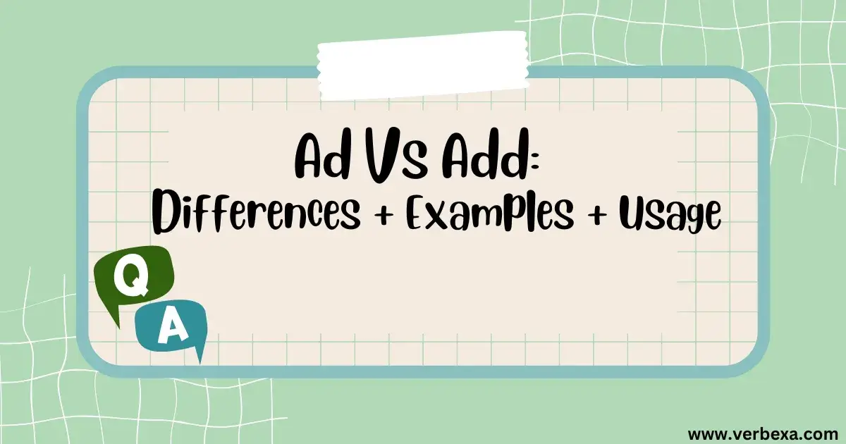 Ad Vs Add: Differences + Examples + Usage [2025]